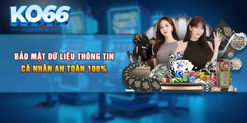 Bảo mật dữ liệu thông tin cá nhân an toàn 100%