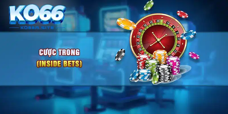 Cược trong (inside bets)