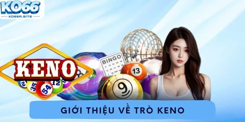 Giới thiệu về trò keno